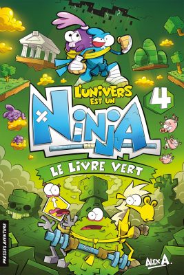 L'Univers est un Ninja, tome 4 : Le livre vert