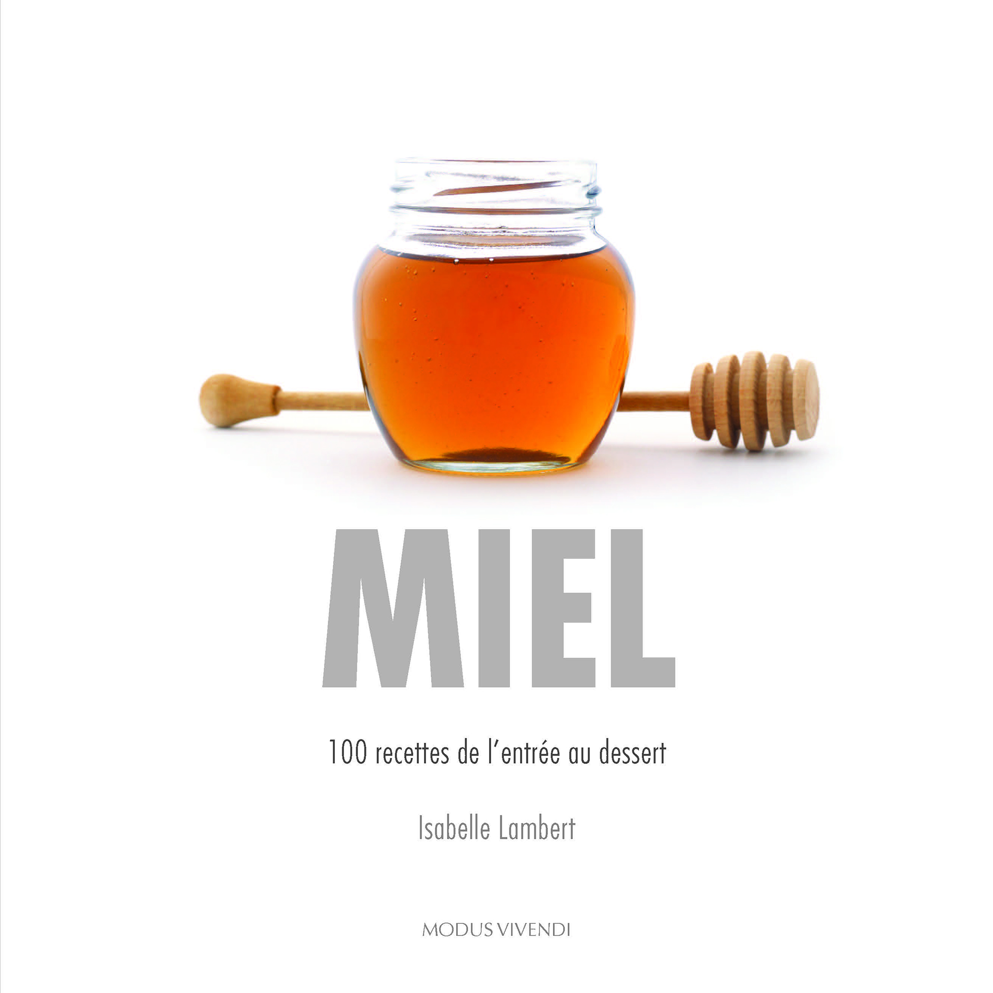 Miel : 100 recettes, C1